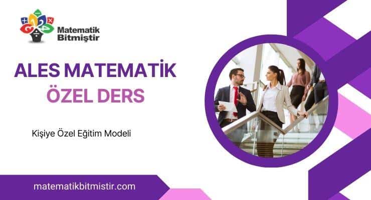 ALES Matematik Özel Ders - Akademik Personel Sınav Hazırlığı